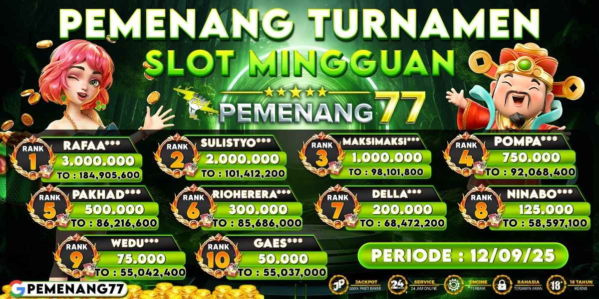 PEMENANG TURNAMENT SLOT MINGGUAN PEMENANG77