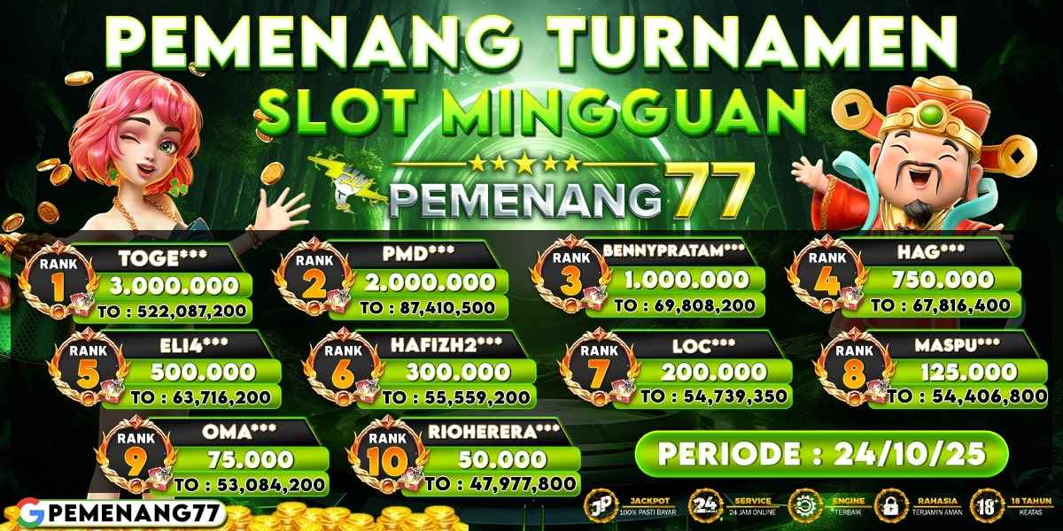 PEMENANG TURNAMENT SLOT MINGGUAN PEMENANG77